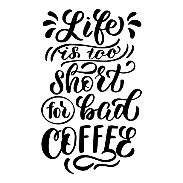 矢量图像与题词-生命是太短的坏咖啡-在一个白色的背景。用于设计明信片、海报、横幅、笔记本封面、t恤、杯子、枕头等印刷品图片下载