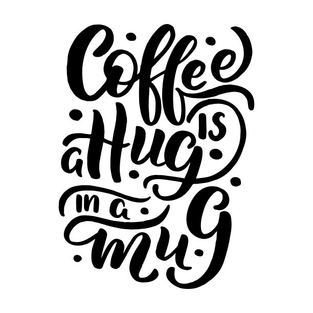 题词-咖啡是一个拥抱在马克杯-黑色字母在白色背景，矢量图形。用于明信片、海报、t恤印刷品、笔记本封面、包装、贴纸图片下载