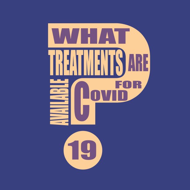 Covid - 19文本有哪些治疗方法图片下载