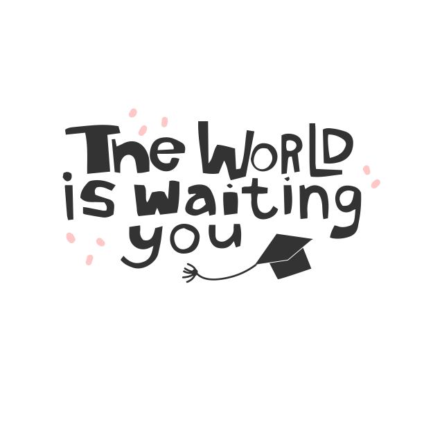 世界在等你。毕业，名言，成就，教育，庆祝，学生，帽子，学校，大学，学习，学院。矢量插图。海报，印刷，贴纸，卡片设计。图片下载