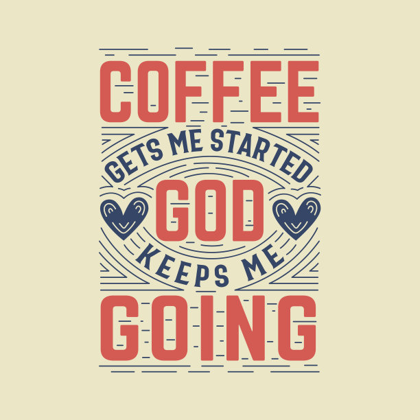 咖啡让我开始，上帝让我继续前行图片下载