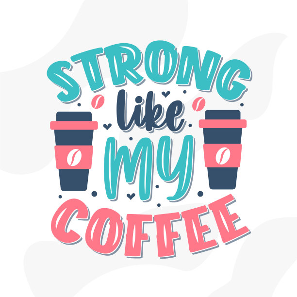 浓如我的咖啡，咖啡引用字母设计图片下载