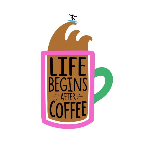 矢量插图彩色杯子，咖啡波浪，冲浪板剪影和字母短语-生活开始后咖啡。图片下载