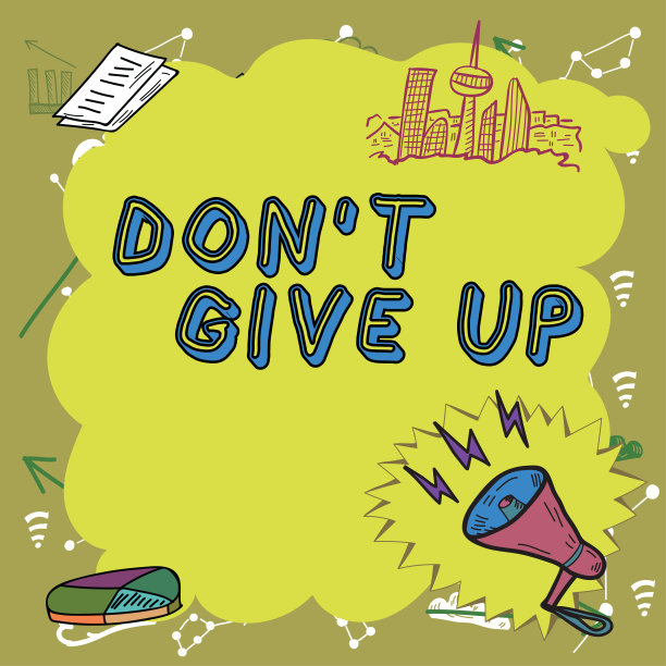 概念性展示不要放弃。继续努力，直到你成功地跟随你的梦想，目标重要的信息呈现在框架与扩音器，图表和天际线。图片下载
