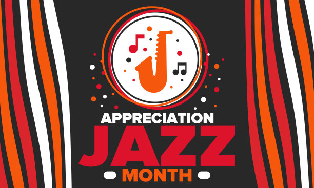 4月的爵士乐欣赏月。爵士乐在美国的表彰月。音乐节、活动、音乐会。海报，卡片，横幅和背景。矢量图图片下载