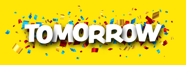 明天的标志超过彩色剪纸箔彩带五彩纸屑的背景。图片下载