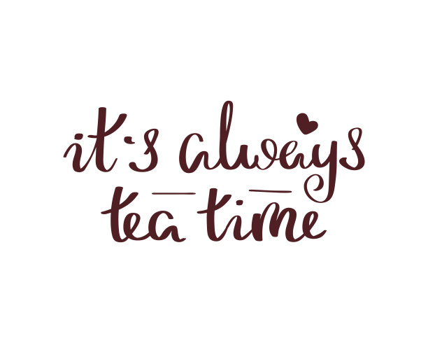 “总是喝茶时间”手写字母给爱茶的人，茶馆，咖啡馆。图片下载