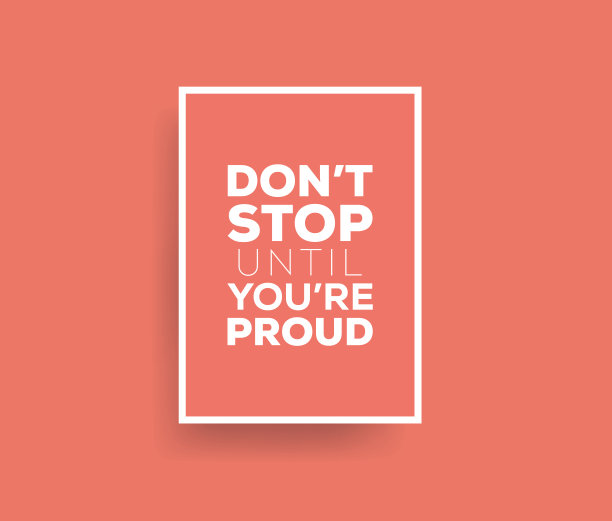 不要停下来，直到你感到骄傲。鼓舞创意动机引用海报模板。矢量排版-插图图片下载