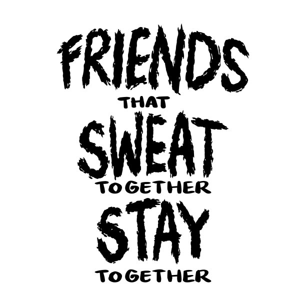 一起流汗的朋友在一起。手绘字母报价。矢量插图。图片下载