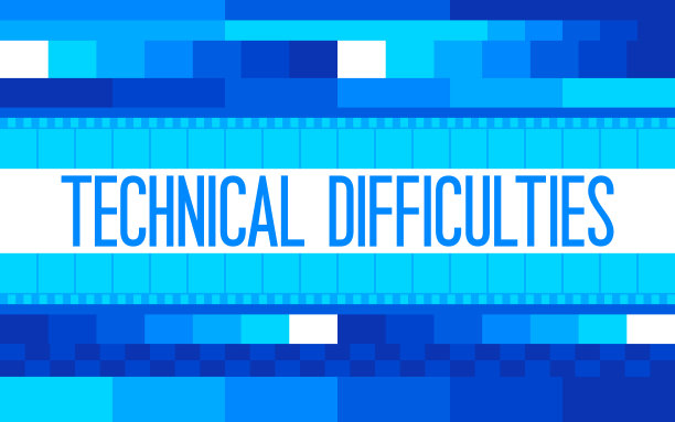 技术困难蓝色无信号，请等待错误信息图片下载